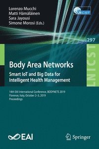bokomslag Body Area Networks:  Smart IoT and Big Data for Intelligent Health Management