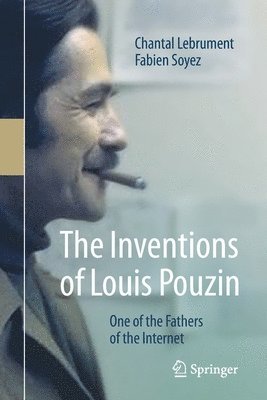 The Inventions of Louis Pouzin 1