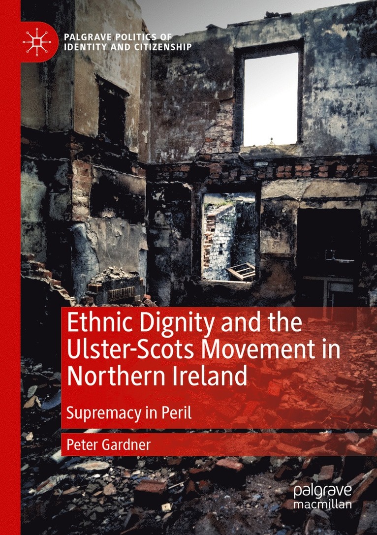 Ethnic Dignity and the Ulster-Scots Movement in Northern Ireland 1