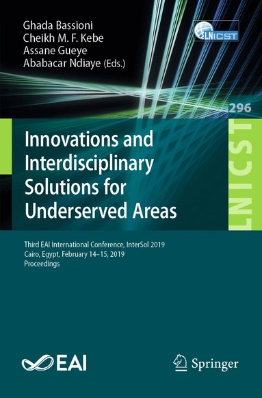 Ghada Bassioni, Cheikh M.F. Kebe, Assane Gueye, Ababacar Ndiaye - Innovations and Interdisciplinary Solutions for Underserved Areas, Häftad