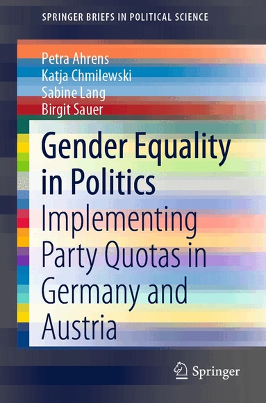 Petra Ahrens, Katja Chmilewski, Sabine Lang, Birgit Sauer - Gender Equality in Politics, Häftad
