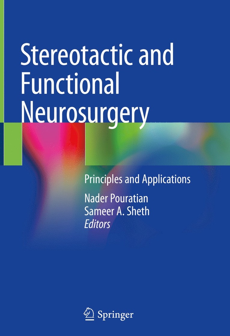 Nader Pouratian, Sameer A. Sheth - Stereotactic and Functional Neurosurgery, Inbunden