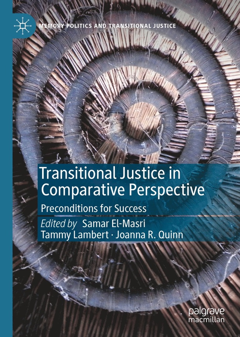 Samar El-Masri, Tammy Lambert, Joanna R. Quinn - Transitional Justice in Comparative Perspective, Inbunden