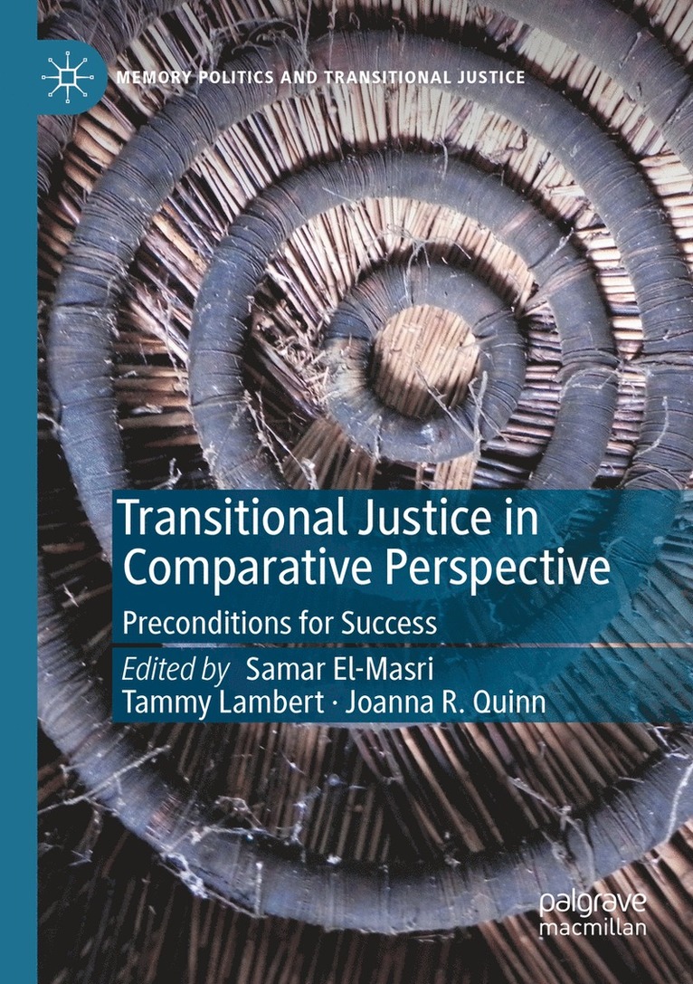 Samar El-Masri, Tammy Lambert, Joanna R. Quinn - Transitional Justice in Comparative Perspective, Häftad