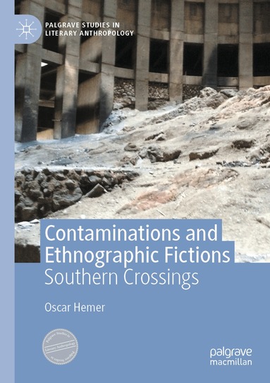 Oscar Hemer - Contaminations and Ethnographic Fictions, Häftad