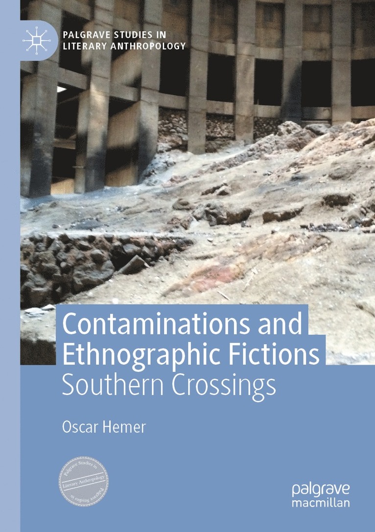 Oscar Hemer - Contaminations and Ethnographic Fictions, Häftad