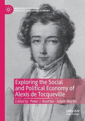 Exploring the Social and Political Economy of Alexis de Tocqueville 1