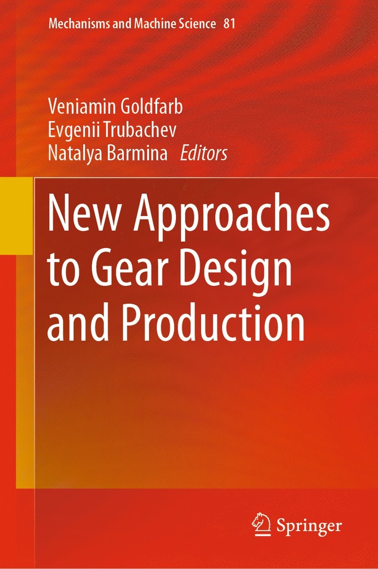 New Approaches to Gear Design and Production