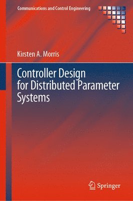 bokomslag Controller Design for Distributed Parameter Systems