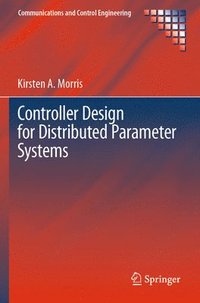 bokomslag Controller Design for Distributed Parameter Systems