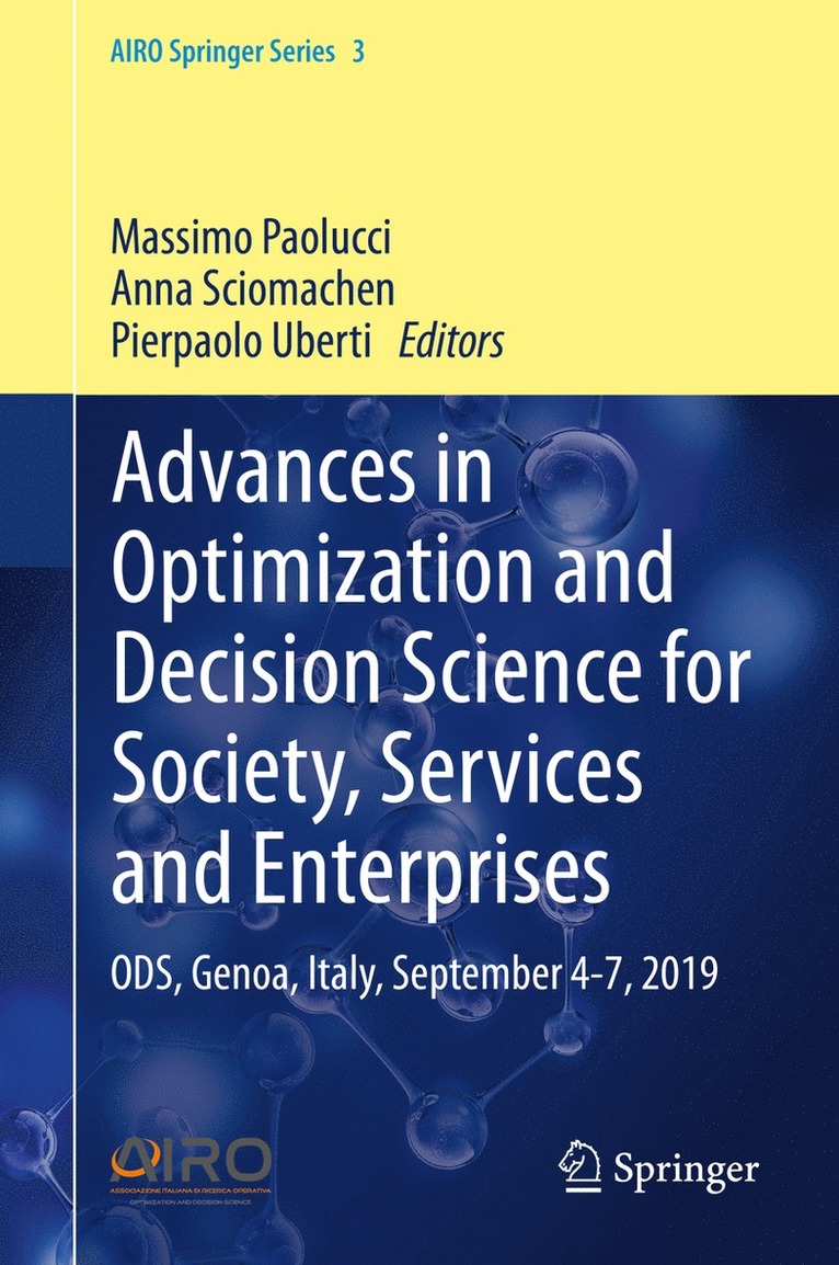 Advances in Optimization and Decision Science for Society, Services and Enterprises 1