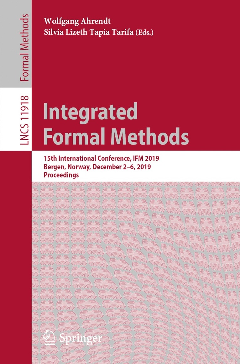 Wolfgang Ahrendt, Silvia Lizeth Tapia Tarifa - Integrated Formal Methods, Häftad