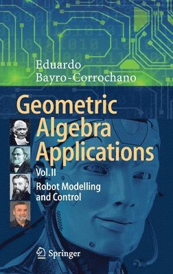 Geometric Algebra Applications Vol. II 1