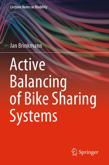 Jan Brinkmann - Active Balancing of Bike Sharing Systems, Häftad
