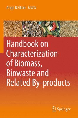 bokomslag Handbook on Characterization of Biomass, Biowaste and Related By-products