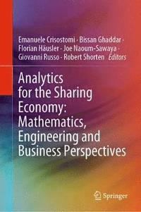bokomslag Analytics for the Sharing Economy: Mathematics, Engineering and Business Perspectives