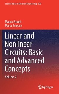 bokomslag Linear and Nonlinear Circuits: Basic and Advanced Concepts