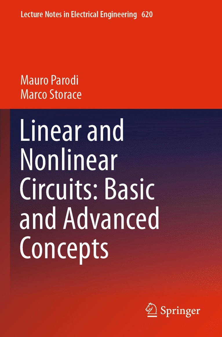 Linear and Nonlinear Circuits: Basic and Advanced Concepts