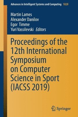 bokomslag Proceedings of the 12th International Symposium on Computer Science in Sport (IACSS 2019)