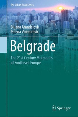 Biljana Arandelovic, Milena Vukmirovic - Belgrade, Inbunden