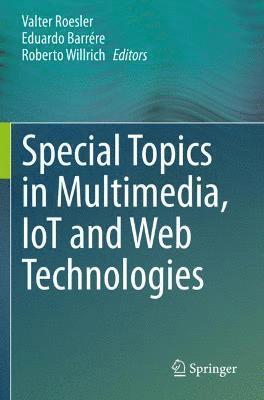 Special Topics in Multimedia, IoT and  Web Technologies 1
