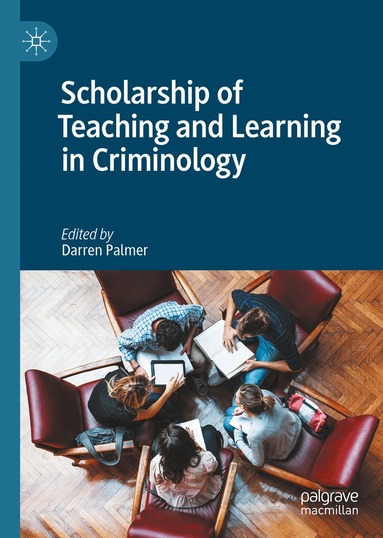 Darren Palmer - Scholarship of Teaching and Learning in Criminology, Inbunden
