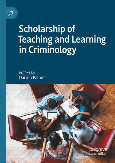 Darren Palmer - Scholarship of Teaching and Learning in Criminology, Häftad