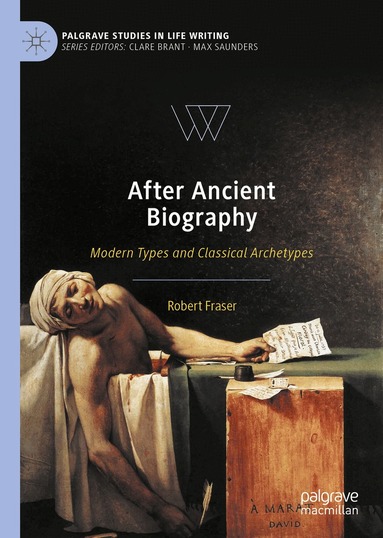 Robert Fraser - After Ancient Biography, Inbunden