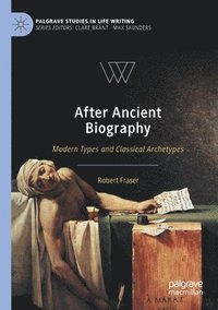 bokomslag After Ancient Biography