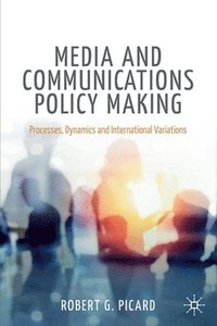 bokomslag Media and Communications Policy Making