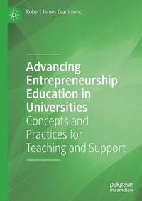 bokomslag Advancing Entrepreneurship Education in Universities