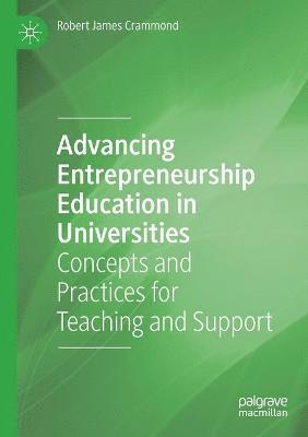 Advancing Entrepreneurship Education in Universities 1