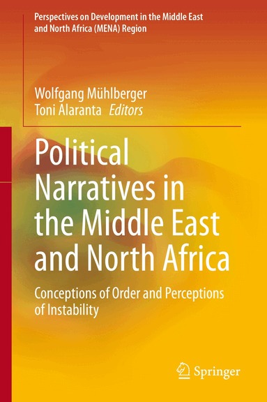 Wolfgang Mühlberger, Toni Alaranta - Political Narratives in the Middle East and North Africa, Inbunden