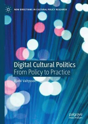 Digital Cultural Politics 1