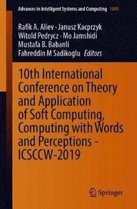 bokomslag 10th International Conference on Theory and Application of Soft Computing, Computing with Words and Perceptions - ICSCCW-2019