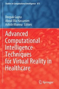 bokomslag Advanced Computational Intelligence Techniques for Virtual Reality in Healthcare