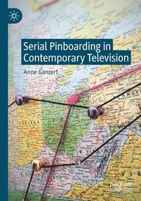 bokomslag Serial Pinboarding in Contemporary Television