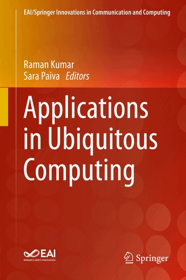 Raman Kumar, Sara Paiva - Applications in Ubiquitous Computing, Inbunden