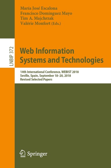 María José Escalona, Francisco Domínguez Mayo, Tim A. Majchrzak, Valérie Monfort - Web Information Systems and Technologies, Häftad