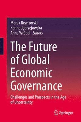 bokomslag The Future of Global Economic Governance