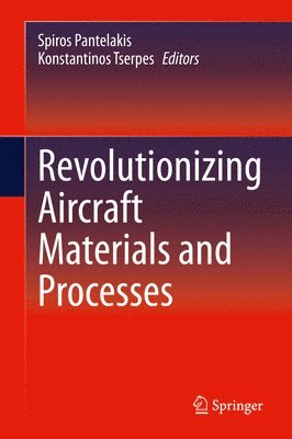 bokomslag Revolutionizing Aircraft Materials and Processes