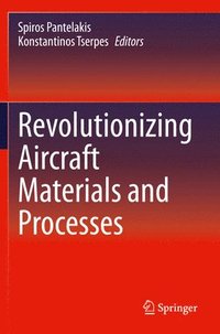 bokomslag Revolutionizing Aircraft Materials and Processes