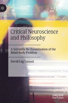 Critical Neuroscience and Philosophy