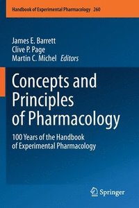 bokomslag Concepts and Principles of Pharmacology: 100 Years of the Handbook of Experimental Pharmacology