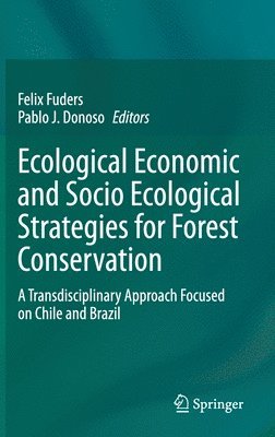 Ecological Economic and Socio Ecological Strategies for Forest Conservation 1