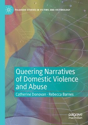 Catherine Donovan, Rebecca Barnes - Queering Narratives of Domestic Violence and Abuse, Häftad