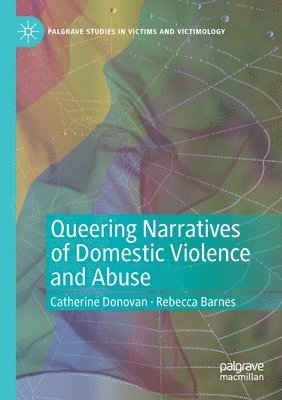 Queering Narratives of Domestic Violence and Abuse 1