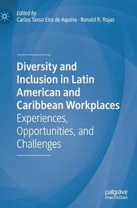 bokomslag Diversity and Inclusion in Latin American and Caribbean Workplaces
