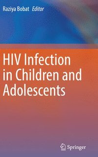 bokomslag HIV Infection in Children and Adolescents
