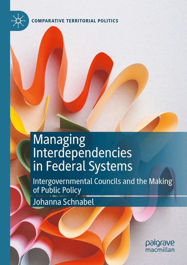 bokomslag Managing Interdependencies in Federal Systems